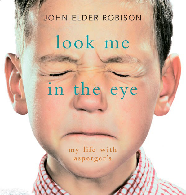 look-me-in-the-eye-my-life-with-aspergers